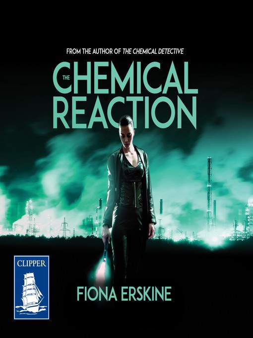 Title details for The Chemical Reaction by Fiona Erskine - Available